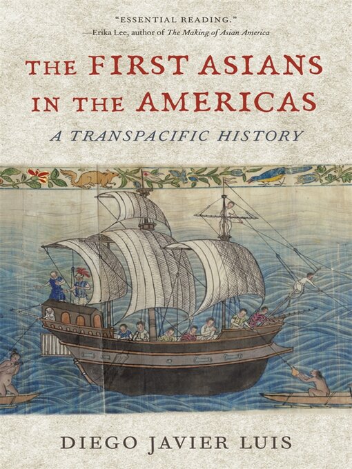 Title details for The First Asians in the Americas by Diego Javier Luis - Available